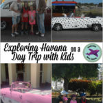 Exploring Havana on a Day Trip with Kids