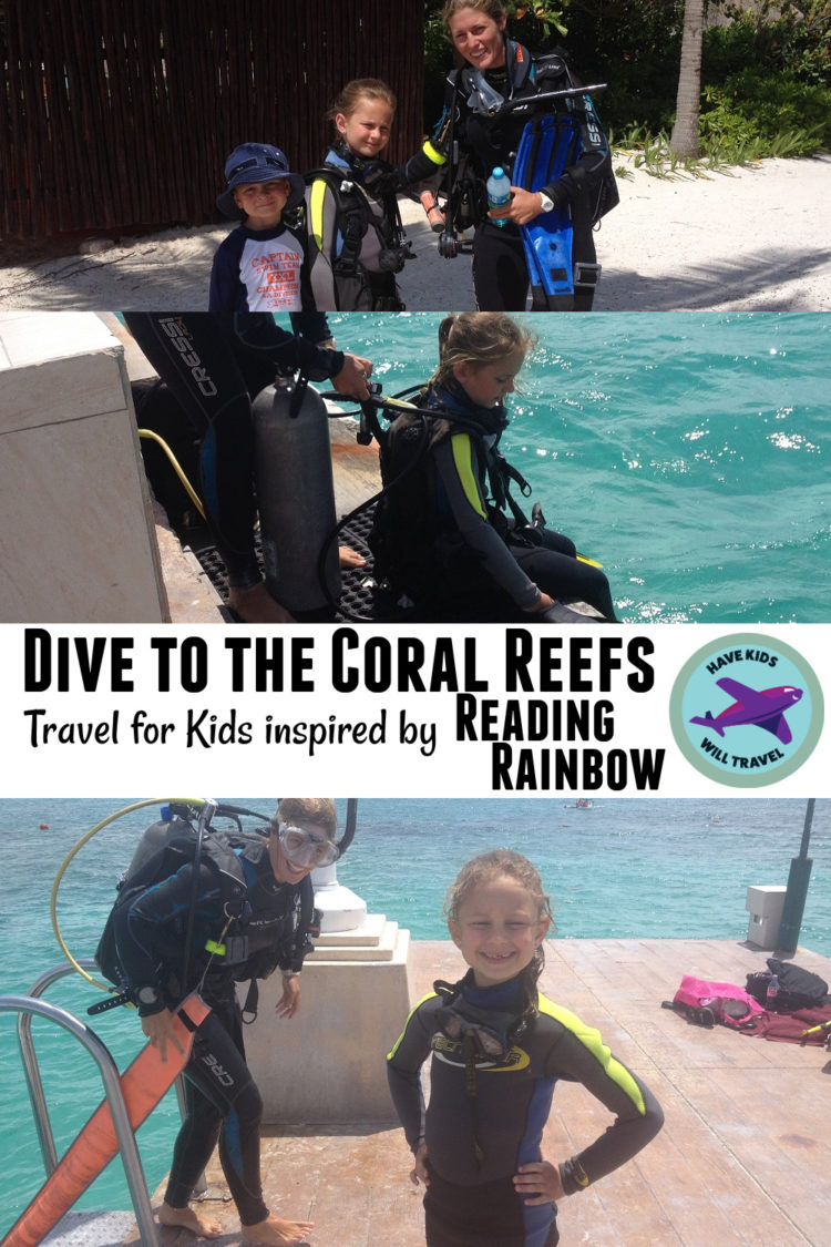 Travel for Kids Scuba Diving Reading Rainbow Dive to the Coral Reefs