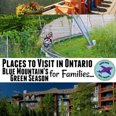 PLACES TO VISIT IN ONTARIO FOR FAMILIES: BLUE MOUNTAIN’S “GREEN SEASON”